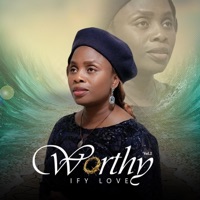 Worthy, Vol. 2 - Ify Love
