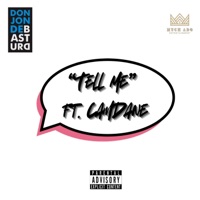Tell Me (feat. CamDane) - Single - Don Jon de Bastard