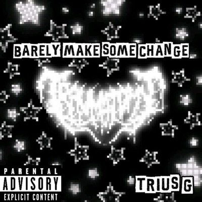 Barely Make Some Change - Single