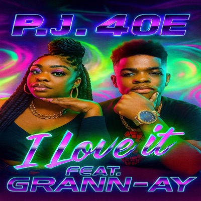 I Love it (feat. Grann-Ay) - Single
