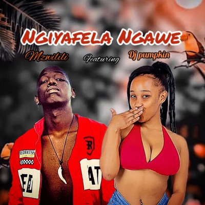 Ngiyafela Ngawe (feat. Dj pumpkin) - Single