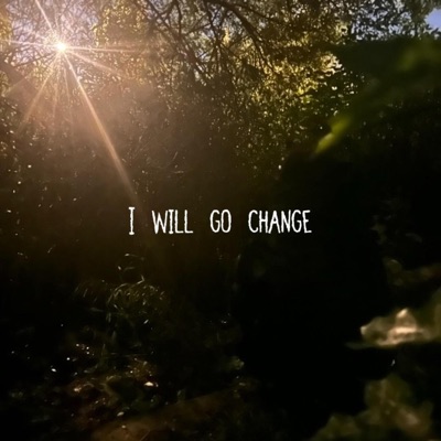 I will go change. - Single