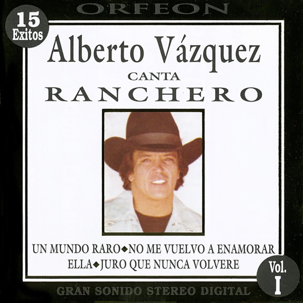 Alberto Vázquez Canta Ranchero