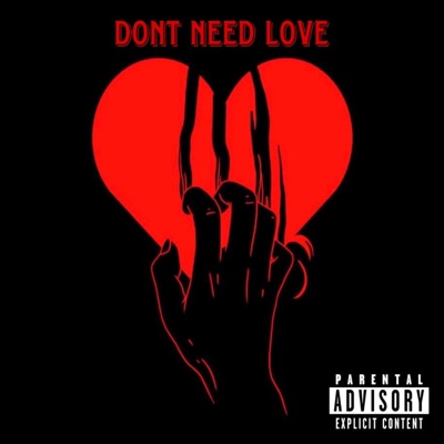 Dont need love - Single