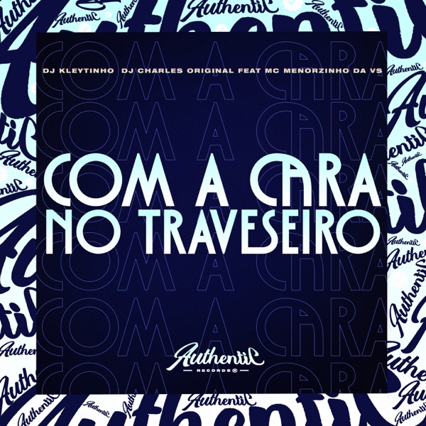 Com a Cara no Traveseiro (feat. Mc Menorzinho da VS)