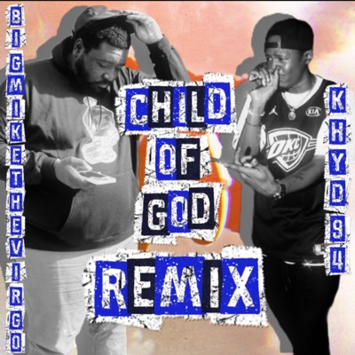 CHILD OF GOD (feat. Khyd94) [BMtV Remix] - Single