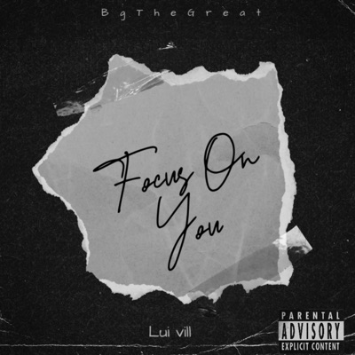 Focus On You (feat. Lui Vill) - Single