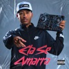 Mtg Ela Se Amarra - Single