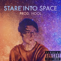 Stare Into Space (feat. HOOL) - Single - BOONE