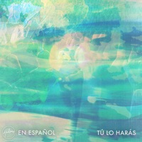 Tú Lo Harás - Single - Hillsong en Español