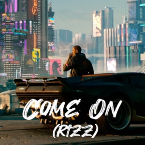Come On (RIZZ)