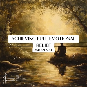 Achieving Full Emotional Relief and Balance