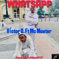 Whatsapp (feat. Mc Master) - Single - Victor O.