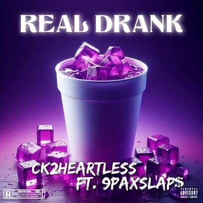Real Drank Freestyle (feat. 9Paxslap$) - Single