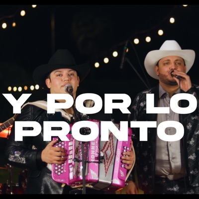 Y Por Lo Pronto - Single