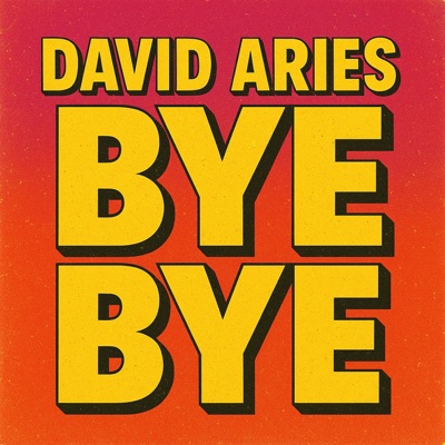 Bye Bye - Single