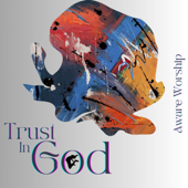 Trust in God - Aware Worship Cover Art