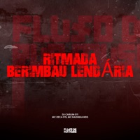 Ritmada Berimbau Lendária - Single - MC ZECA 015 & Mc NADINHA NDS