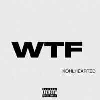WTF! (feat. Kohlhearted) - Single - Production.INC