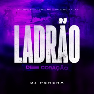 Ladrão de Coração (feat. Mc Davi & Mc Kauan)