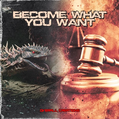 BECOME WHAT YOU WANT