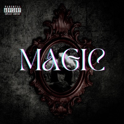 Magic (feat. Prod. Swerve Walk Down & Mix. Boyardee) - Single