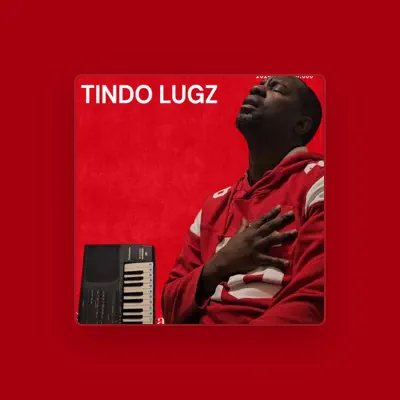 Listen to Tindo Lugz, watch music videos, read bio, see tour dates & more!