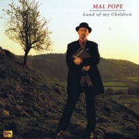 Land Of My Children - Mal Pope