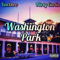 Washington Park - Single - VonDero & Flirty Curtis