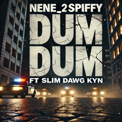 Dum Dum (feat. $limDawgKyn) - Single