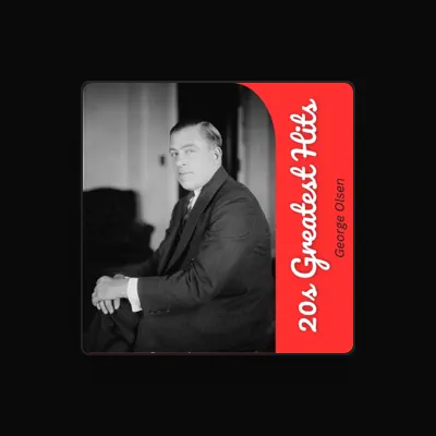 Listen to George Olsen, watch music videos, read bio, see tour dates & more!
