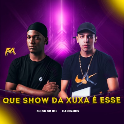 Que Show da Xuxa É Esse - Single
