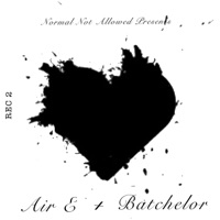 Air E and Batchelor (feat. Batchelor) - Single - Air E