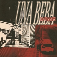 Una Beba - Single - Dozza, Dezcortes & Bcio