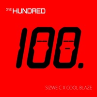 Hundred (feat. CoolBlaze) - Single - Sizwe C