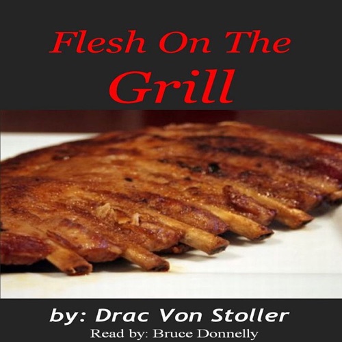 Flesh on the Grill (Unabridged) cover