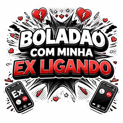 BOLADÃO COM MINHA EX LIGANDO - Single