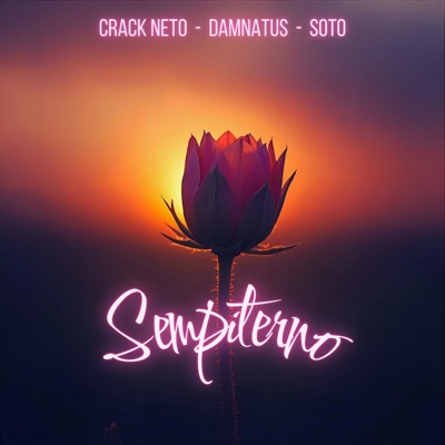 Sempiterno (feat. CrackNeto & Soto Rx) - Single