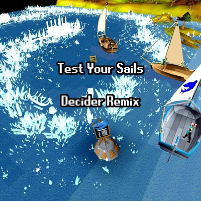 Test Your Sails (but it's electronica) - Single