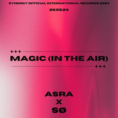 Magic (in the air) [feat. Synergy Official] - Single
