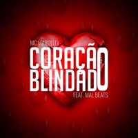 Coração Blindado (feat. MXSTER & Iaggu) - Single - MC Marcelly & Mal Beats