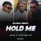 Hold Me (feat. Loye & Fozter) - Kilaboy Nemzy lyrics