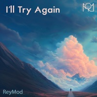 I'll Try Again - Single - Reymod