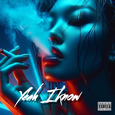 Yeah I Know (feat. Leek JoneZ) - Single