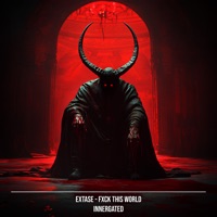 Fxck This World - Single - INNERGATE RECORDS & EXTASE