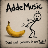 Don't put bananas in my Butt!
