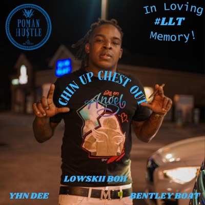 Chin up Chest out (feat. Yhn Dee & Bentley Boat) - Single