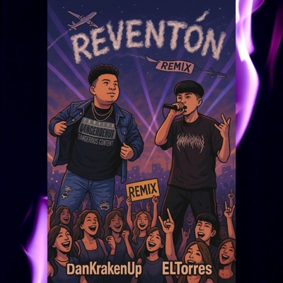 Reventón (feat. El T0rres) [Remix] - Single