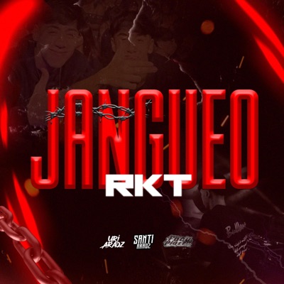 Jangueo Rkt (feat. Uri Araoz & Santi Araoz) - Single