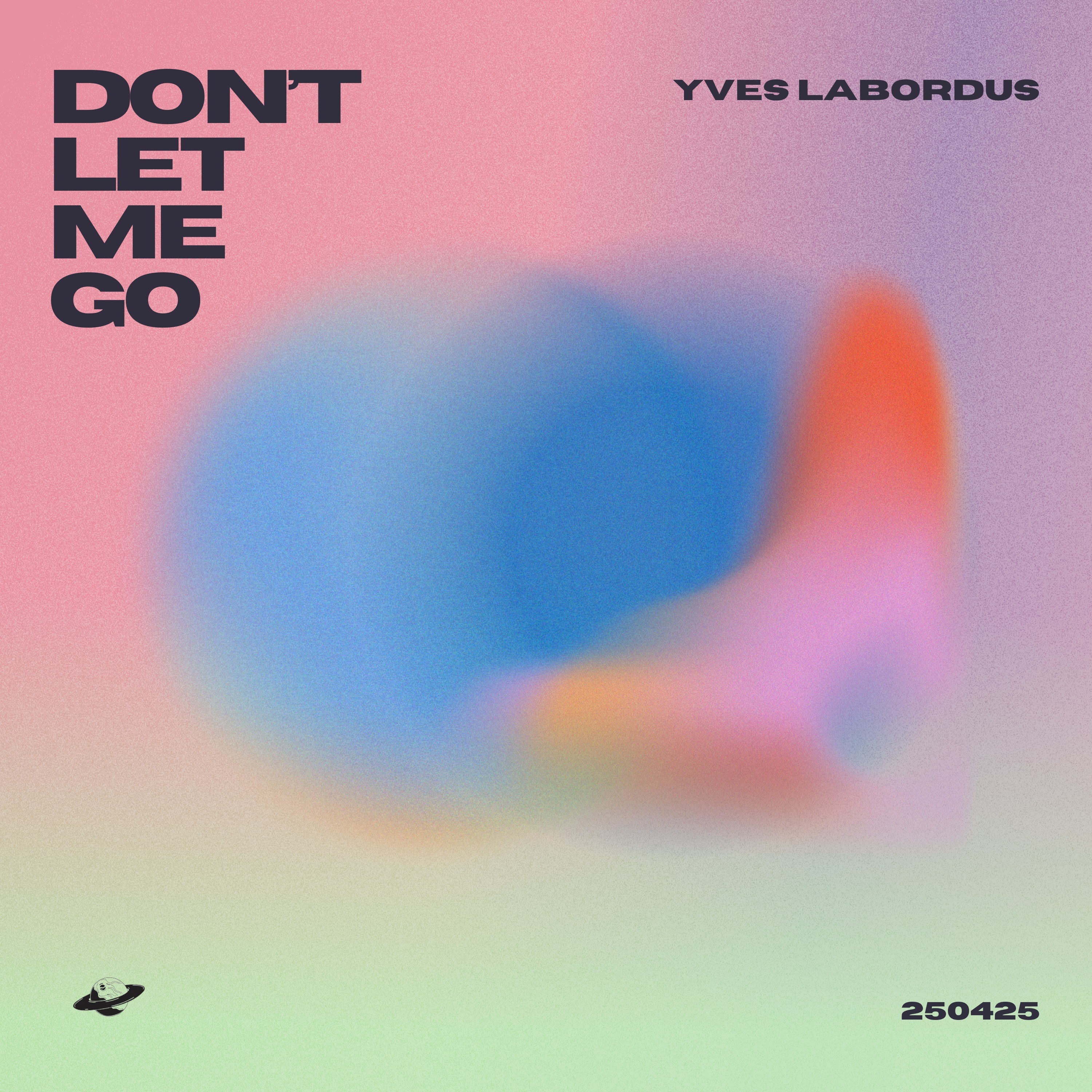 Don't Let Me Go - Single